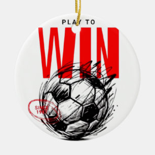 Play to Win Soccer Christmas Ornament - Motivation