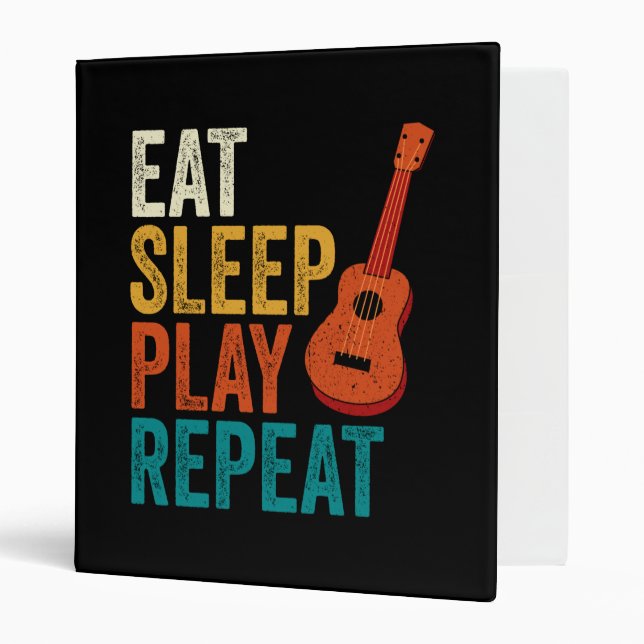 Play Ukulele Sleep Repeat 3 Ring Binder (Front/Inside)