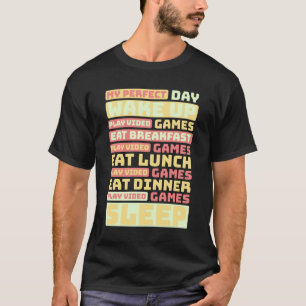 Play Video Games T-Shirt