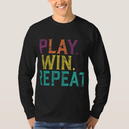 Play Win Repeat t_shirt design