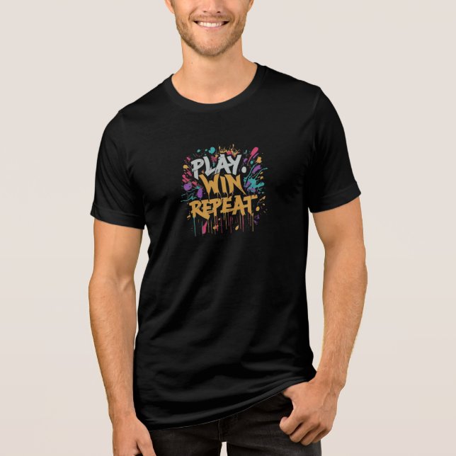 Play, Win, Repeat: The Gamer's Mantra Tri-Blend Shirt (Front)