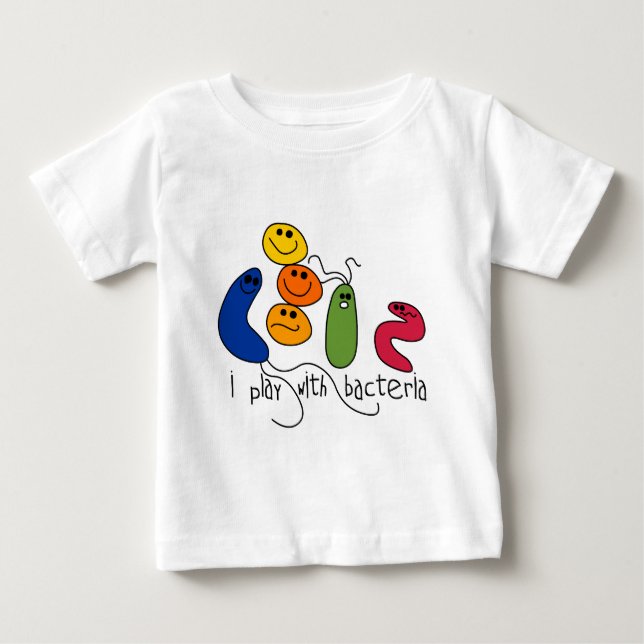 Play with Bacteria Baby T-Shirt (Front)