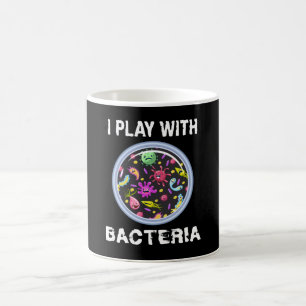 Play With Bacteria Microbiology Chemistry Coffee Mug