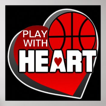 Play With Heart Basketball Poster by Baysideimages at Zazzle