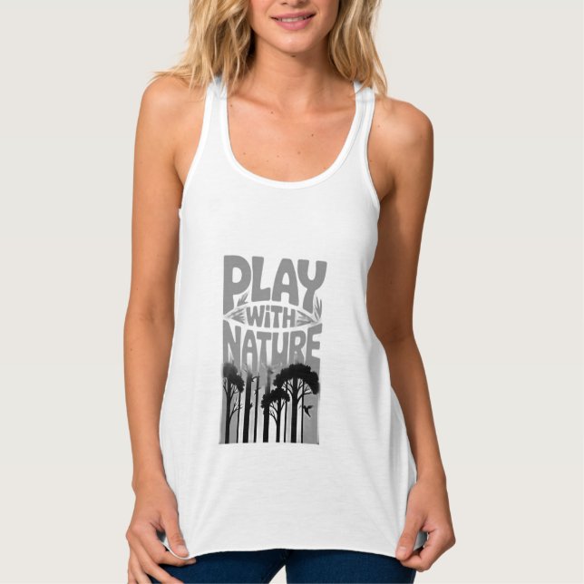 Play With Nature Nature Is the Playground Forest P Tank Top (Front)