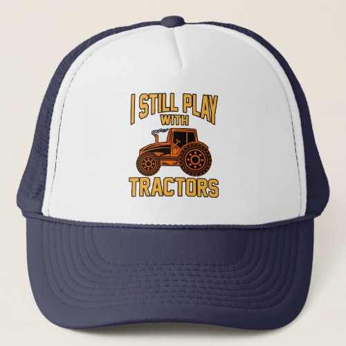 Play With Tractors Car Mechanic Auto Mechanics Trucker Hat