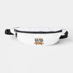 Play With Your Dog Funny Vintage Engraving Design_ Fanny Pack