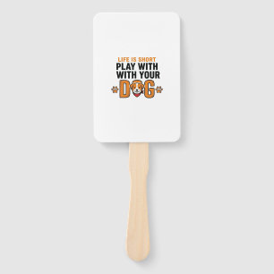 Play With Your Dog Funny Vintage Engraving Design_ Hand Fan