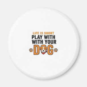 Play With Your Dog Funny Vintage Engraving Design_ Magnet
