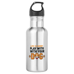 Play With Your Dog Funny Vintage Engraving Design_ Stainless Steel Water Bottle