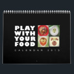Play With Your Food Calendar<br><div class="desc">Play With Your Food Calendar for 2013 and the beginning of 2014. Enjoy some creative food faces we have created by playing with our food.</div>