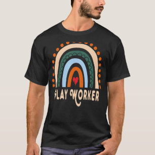 Play Worker Rainbow Cute Appreciation Essential Wo T-Shirt
