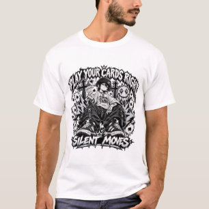 Play Your Cards Right Streetwear Shirt, Silent Mov T-Shirt
