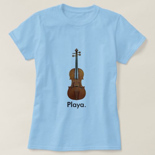 Playa violin T_Shirt