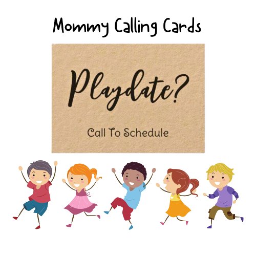 Playdate Kraft Mommy Calling Card