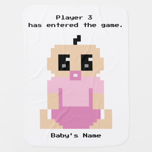 Player 3 Has Entered The Game Baby Girl Blanket