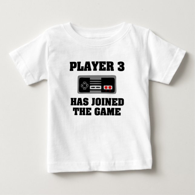 Player 3 has Joined the Game funny new baby shirt (Front)