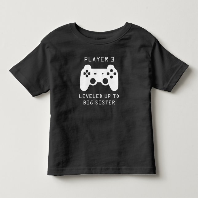 Player 3 Leveled up to Big Brother / Big Sister Toddler T-shirt (Front)