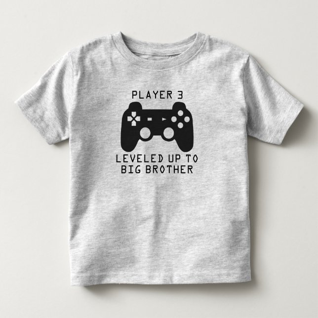 Player 3 Leveled up to Big Brother / Big Sister Toddler T-shirt (Front)
