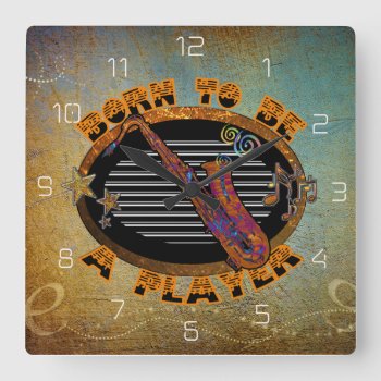 Player Saxophone Id281 Square Wall Clock by iiphotoArt at Zazzle