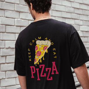 Playera Mantén La Tranquilidad Y Comed Pizza Divertidos De