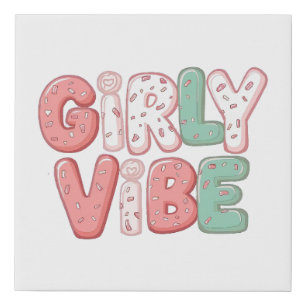 Playful and Trendy "Girly Vibe" Faux Canvas Print