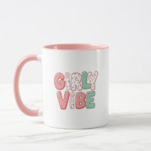 Playful and Trendy "Girly Vibe" Mug