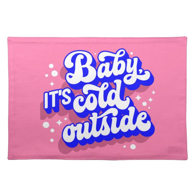 Playful Baby, It’s Cold Outside Winter Design Cloth Placemat (Front)