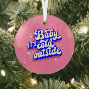 Playful Baby, It’s Cold Outside Winter Design Glass Ornament