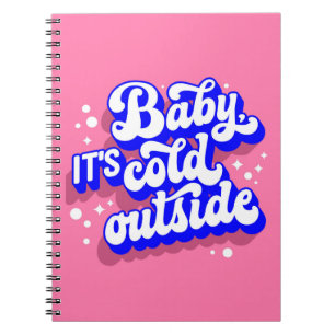 Playful Baby, It’s Cold Outside Winter Design Notebook