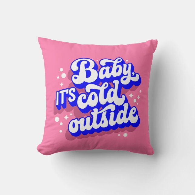 Playful Baby, It’s Cold Outside Winter Design Throw Pillow (Front)