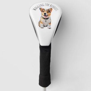 Playful Cheerful Corgi 'Wagging for Birdies' Fun  Golf Head Cover