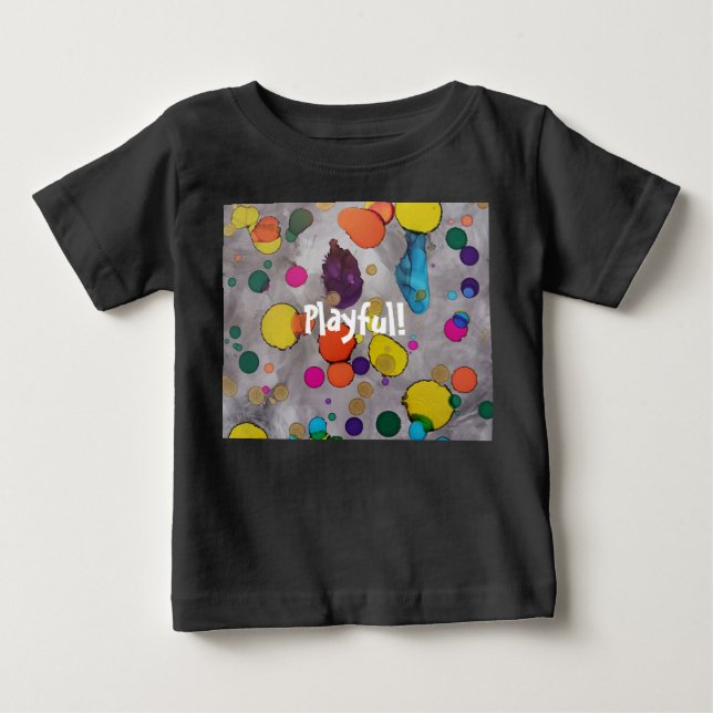 Playful Colorful and Whimsical Design! Baby T-Shirt (Front)
