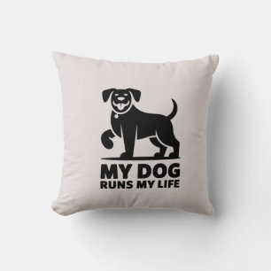 Playful Dog Outline "My Dog Runs My Life" Art Throw Pillow