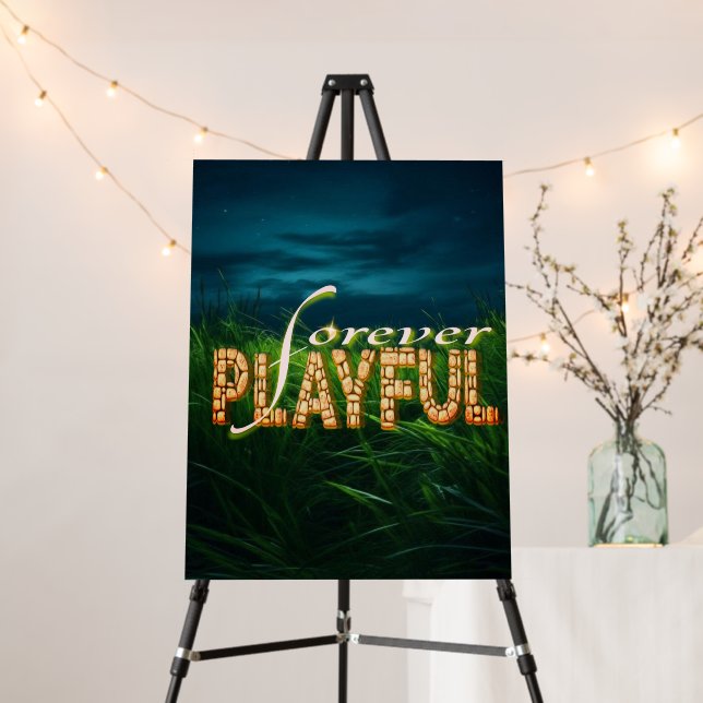 Playful Forever: Embrace the Child Within" Foam Board (In Situ (Stand))