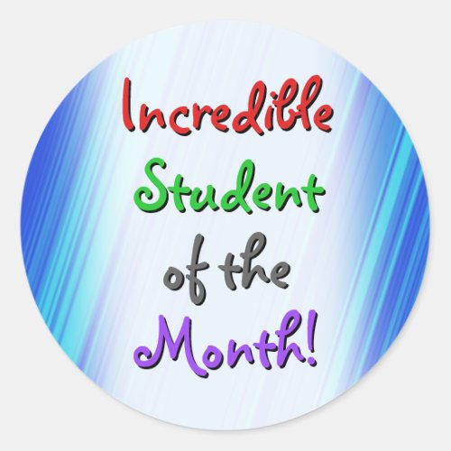 Playful Incredible Student of the Month Classic Round Sticker