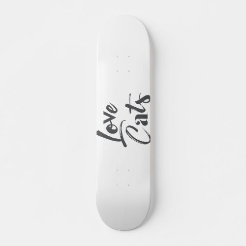 Playful joyful modern cute design of Love Cats Skateboard
