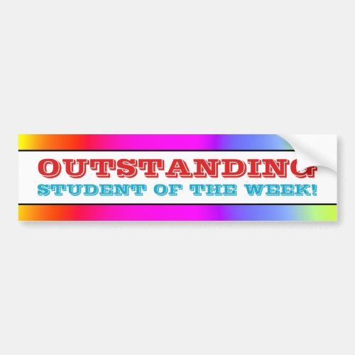 Playful OUTSTANDING STUDENT OF THE WEEK Bumper Sticker