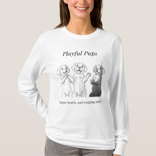 Playful pups happy hearts and wagging tails T_Shirt