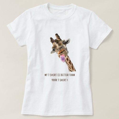 Playful T_Shirt Giraffe Tongue Out Funny Your Text