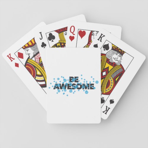 Playful vibrant bold modern design Be Awesome Playing Cards