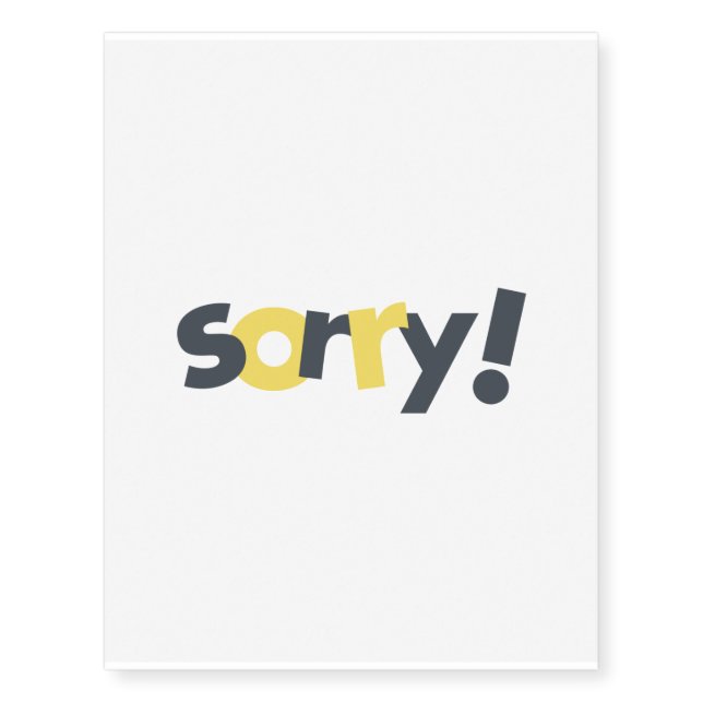 Playful, vibrant, bold, modern design of Sorry Temporary Tattoos (Front)