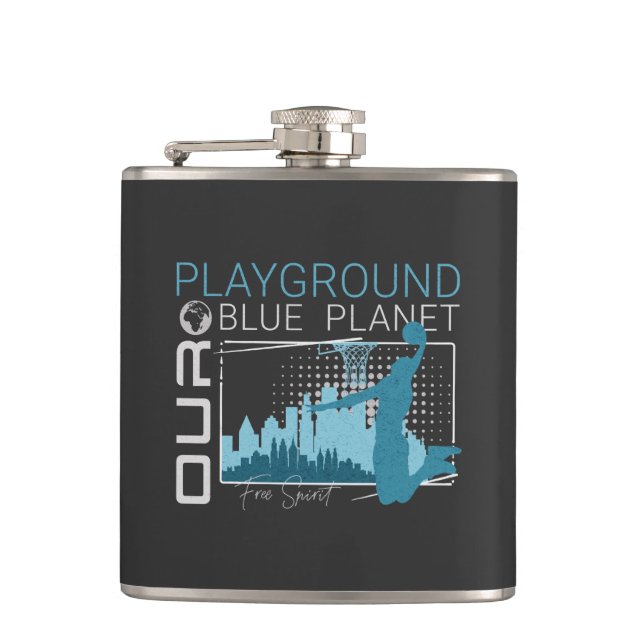 Playground Basket Ball Player Planet Earth  Vibes  Flask (Front)