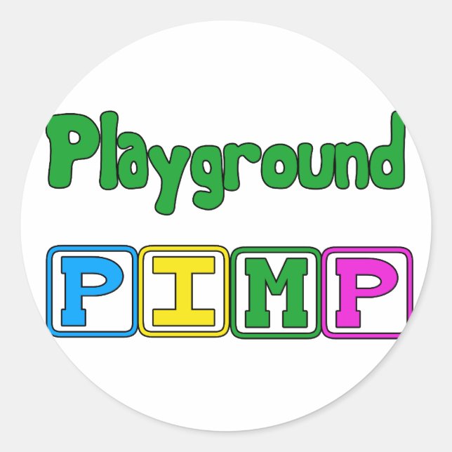 Playground Pimp Classic Round Sticker (Front)