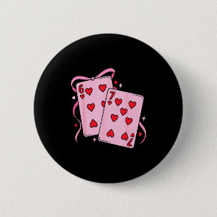 Playing Card Valentine’s Day 67 Preppy Six Seven 6 Button