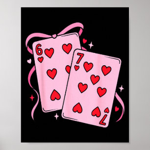 Playing Card Valentine’s Day 67 Preppy Six Seven 6 Poster