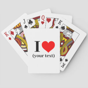 Playing Cards - Custom I heart (your text)
