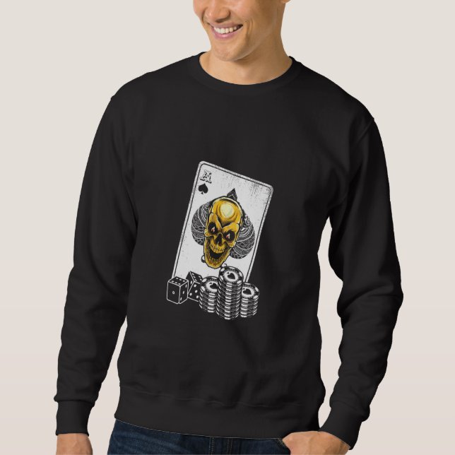 Playing Cards Poker Skull Gambling Gambler Player  Sweatshirt (Front)