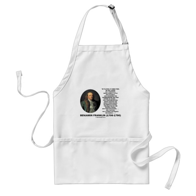 Playing Chess Caution Benjamin Franklin Quote Adult Apron (Front)