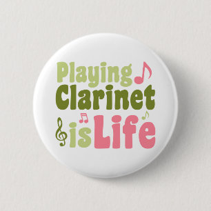 Playing Clarinet is Life Pinback Button